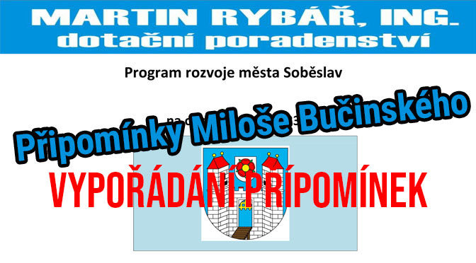Program rozvoje města Soběslav – vypořádání připomínek Miloš Bučinský