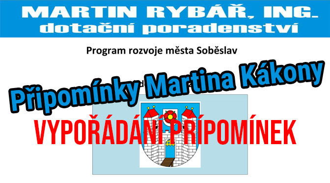 Program rozvoje města Soběslav – vypořádání připomínek Martin Kákona